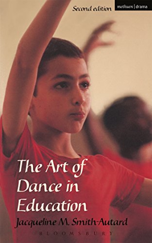 The Art of Dance in Education (Performing Arts Series) von Methuen Drama