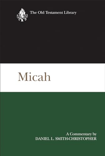 Micah: A Commentary (The Old Testament Library)