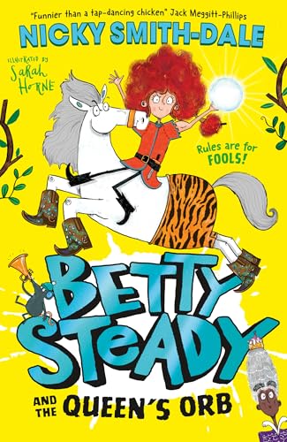 Betty Steady and the Queen’s Orb: The funny illustrated magical fantasy adventure for kids, new for 2025, perfect for young readers aged 6+ von Farshore