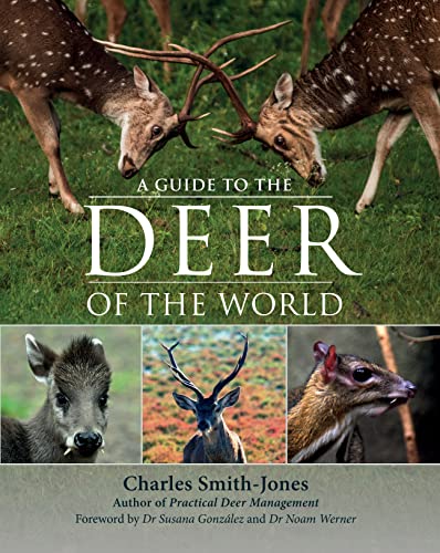 A Guide to the Deer of the World von Quiller Publishing Ltd