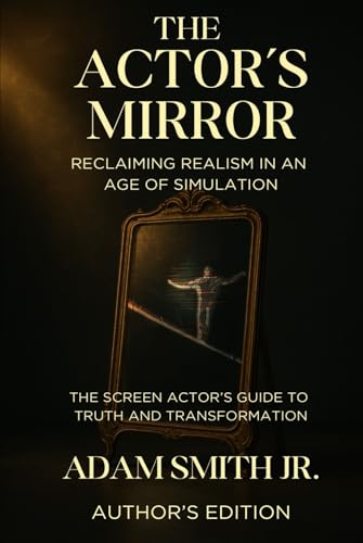 The Actor’s Mirror: Author’s Edition: Hardcover for Study and Collection von Independently published