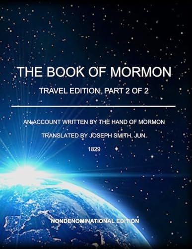 THE BOOK OF MORMON: TRAVEL EDITION, PART 2 OF 2 von Independently published