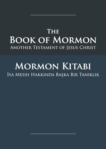 The Book of Mormon - Mormon Kitabi: English-Turkish Edition with Dual-Column Verse-Aligned Text The Book of Mormon - Mormon Kitabi: English-Turkish Edition with Dual-Column Verse-Aligned Text von Slot Canyon Press