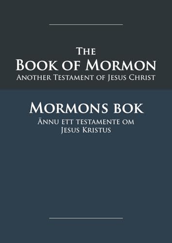 The Book of Mormon - Mormons Bok: English-Swedish Edition with Dual-Column Verse-Aligned Text von Slot Canyon Press