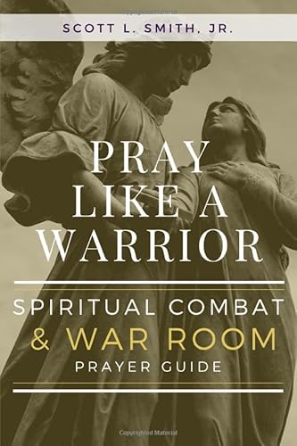 Pray Like a Warrior: Spiritual Combat & War Room Prayer Guide von Holy Water Books