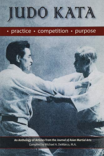 Judo Kata: Practice, Competition, Purpose
