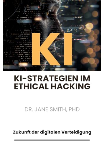 KI-Strategien im Ethical Hacking: Zukunft der digitalen Verteidigung von tredition
