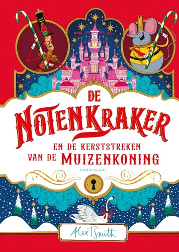 De notenkraker en de kerststreken van de muizenkoning De notenkraker en de kerststreken van de muizenkoning von Lemniscaat