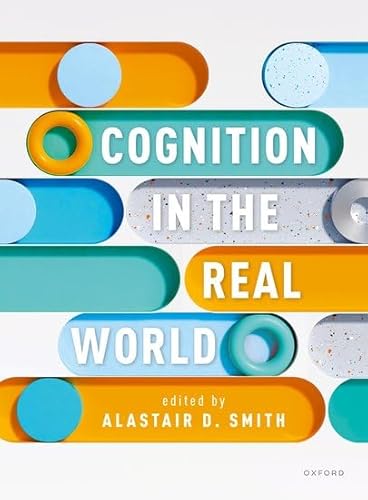 Cognition in the Real World Cognition in the Real World von Oxford University Press