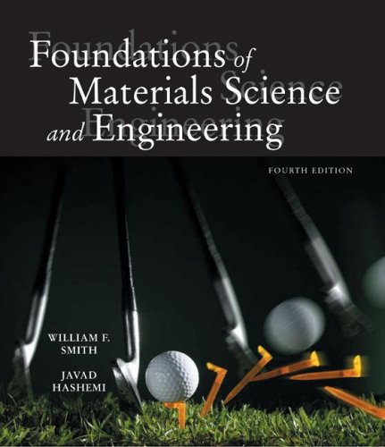 Foundations of Materials Science and Engineering Foundations of Materials Science and Engineering