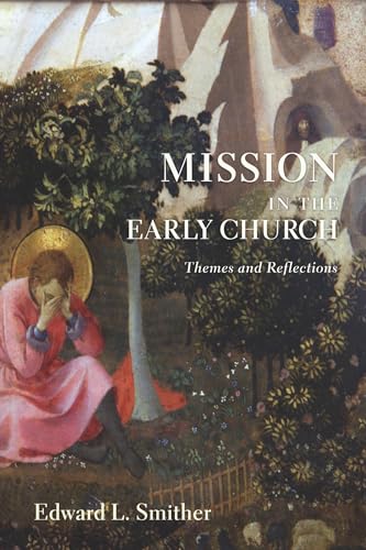 Mission in the Early Church: Themes and Reflections von Cascade Books