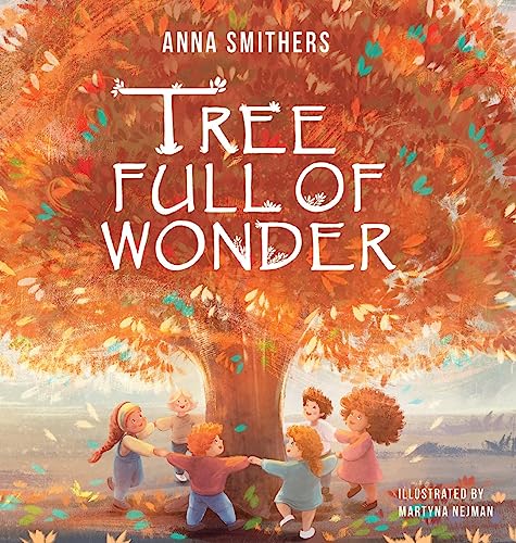 Tree Full of Wonder: An educational, rhyming book about magic of trees for children (World Full of Wonder, Band 1)
