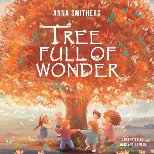 Tree Full of Wonder: An educational, rhyming book about magic of trees for children (World Full of Wonder, Band 1) von Orange Lotus Publishing