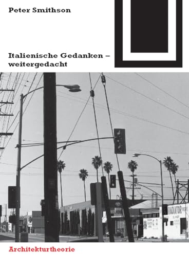 Italienische Gedanken, weitergedacht: Hrsg. v. Karl Unglaub. (Bauwelt Fundamente, 122)