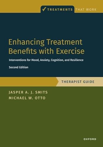 Enhancing Treatment Benefits With Exercise - Tg: Component Interventions for Mood, Anxiety, Cognition, and Resilience (Treatments That Work)