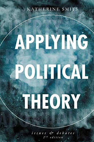 Applying Political Theory: Issues and Debates