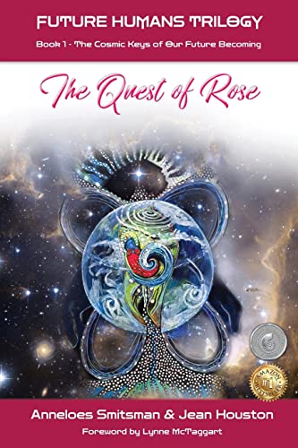 The Quest of Rose: The Cosmic Keys of Our Future Becoming (Future Humans Trilogy) von Oxygen Publishing