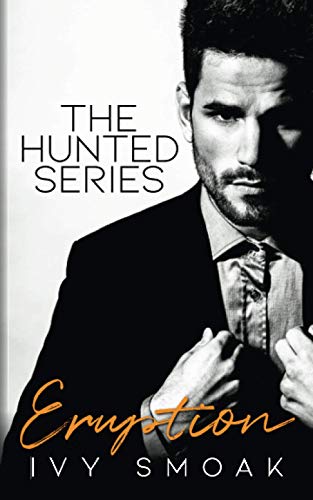 Eruption (The Hunted Series, Band 3) von CREATESPACE