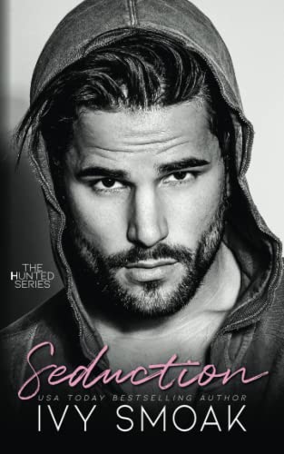 Seduction (The Hunted Series, Band 5) von Independently published