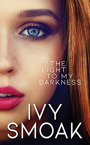 The Light to My Darkness (The Hunted Series, Band 6) von CREATESPACE