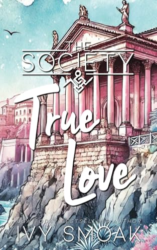 True Love (The Society, Band 4) von Independently published