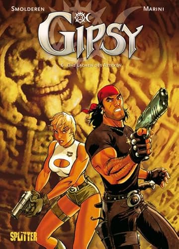 Gipsy: Band 6. Das Lachen der Azteken