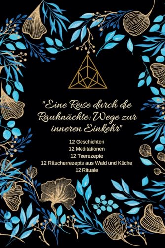 Eine Reise durch die Rauhnächte: Wege zur inneren Einkehr