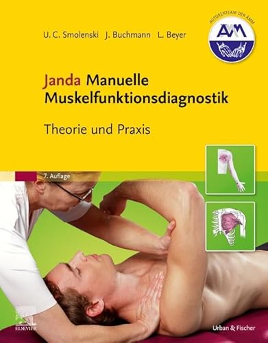 Janda Manuelle Muskelfunktionsdiagnostik: Theorie und Praxis