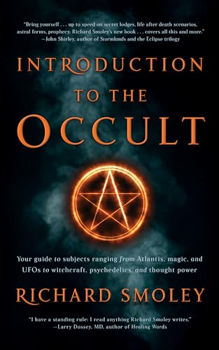 Introduction To The Occult: Your guide to subjects ranging from Atlantis, magic, and UFOs to witchcraft, psychedelics, and thought power