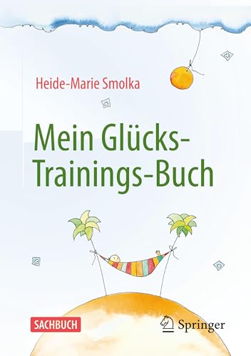 Mein Glücks-Trainings-Buch von Springer