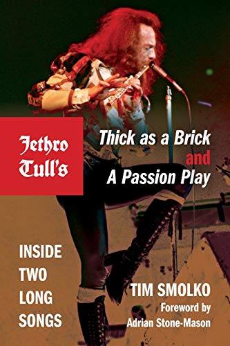 Jethro Tull's Thick As a Brick and a Passion Play: Inside Two Long Songs (Profiles in Popular Music) von Indiana University Press