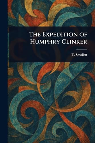 The Expedition of Humphry Clinker von Anson Street Press