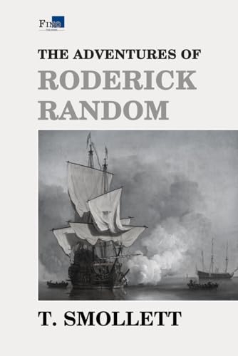 The Adventures of Roderick Random: Complete and Unabridged - Fino Publishing Version von Independently published