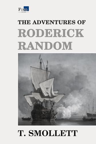 The Adventures of Roderick Random: Complete and Unabridged - Fino Publishing Version von Independently published