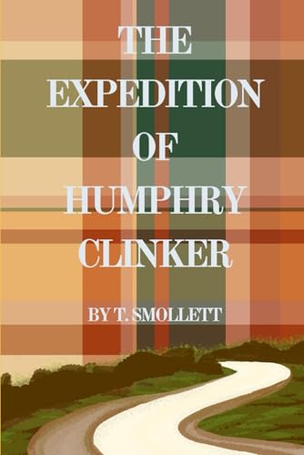 The Expedition of Humphry Clinker von Independently published