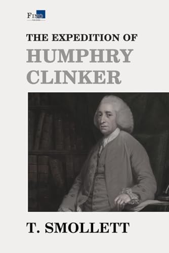 The Expedition of Humphry Clinker: Complete and Unabridged - Fino Publishing Version von Independently published