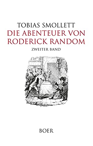 Die Abenteuer von Roderick Random Band 2: Mit Illustrationen von John Ward Dunsmore, G. A. Williams und George Cruikshank