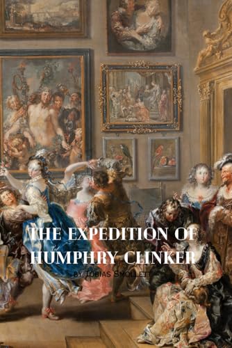 THE EXPEDITION OF HUMPHRY CLINKER THE EXPEDITION OF HUMPHRY CLINKER von Independently published
