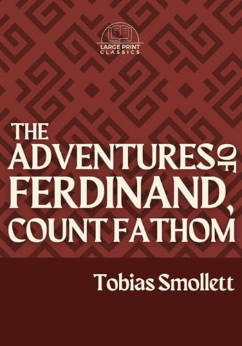 The Adventures of Ferdinand, Count Fathom (Large Print) von Independently published