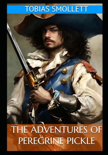 The Adventures of Peregrine Pickle The Adventures of Peregrine Pickle von Independently published