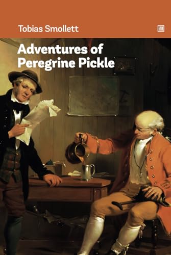 The Adventures of Peregrine Pickle: Picaresque novel depicting a series of adventures of a young country gentleman. The Adventures of Peregrine Pickle: Picaresque novel depicting a series of adventures of a young country gentleman. von Independently published