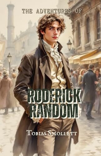 The Adventures of Roderick Random The Adventures of Roderick Random von Independently published