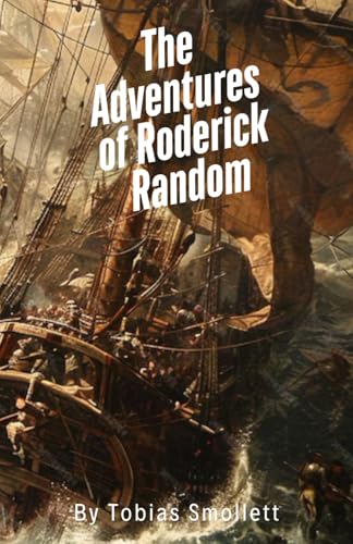 The Adventures of Roderick Random The Adventures of Roderick Random von Independently published
