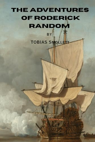 The Adventures of Roderick Random The Adventures of Roderick Random von Independently published