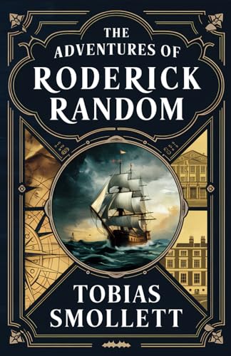 The Adventures of Roderick Random: The Original 1748 Unabridged Edition The Adventures of Roderick Random: The Original 1748 Unabridged Edition von Independently published