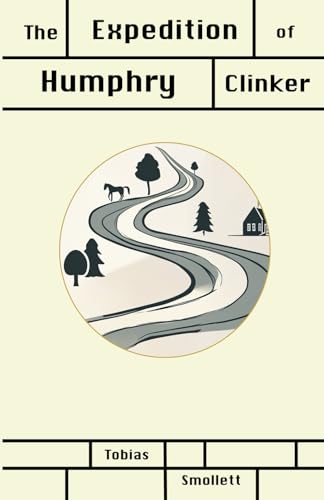 The Expedition of Humphry Clinker The Expedition of Humphry Clinker von Independently published