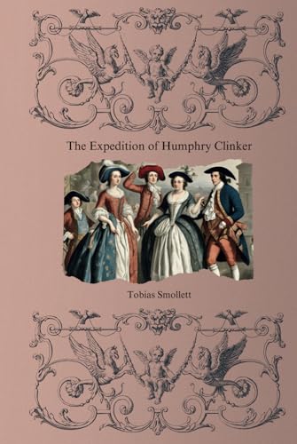 The Expedition of Humphry Clinker The Expedition of Humphry Clinker von Independently published
