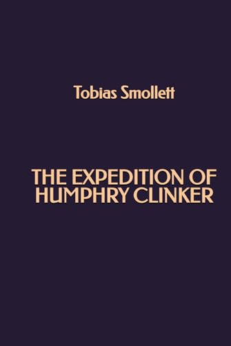 The Expedition of Humphry Clinker The Expedition of Humphry Clinker von Independently published