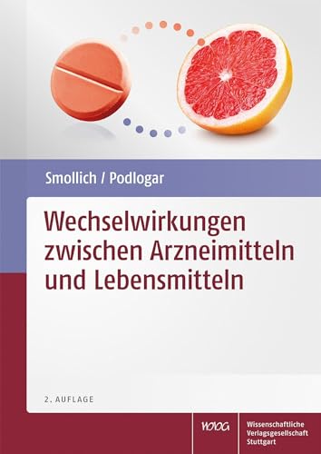 Wechselwirkungen zwischen Arzneimitteln und Lebensmitteln von Wissenschaftliche