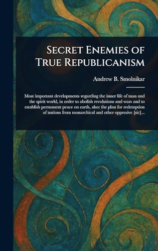 Secret Enemies of True Republicanism